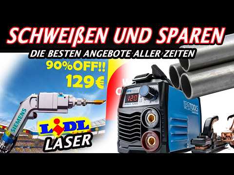 ALLES wird teurer! Nur die Schweißgeräte nicht! Stahl zum sparpreis LIDL Laser NEWS