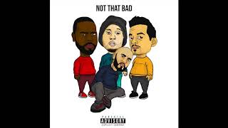 Forever M.C. - Not That Bad (feat. KXNG Crooked, Hi-Rez &amp; Emilio Rojas)