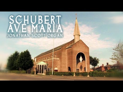 AVE MARIA - SCHUBERT (ORGAN SOLO - JONATHAN SCOTT) ST MARY'S CHURCH, FAILSWORTH