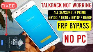 Samsung J7 Prime (G6100, G610, G611f, G570) Frp Bypass/Google Account Remove without pc |no talkback