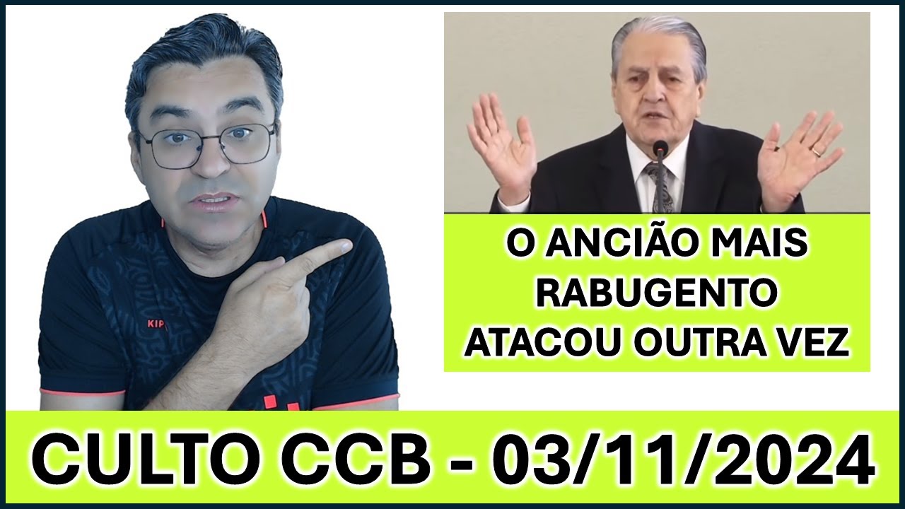 O ancião mais Rabugento da CCB Salvador Bueno - Culto CCB 03/11/2024