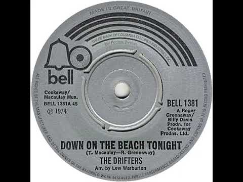 UK New Entry 1974 (224) Drifters - Down On The Beach Tonight
