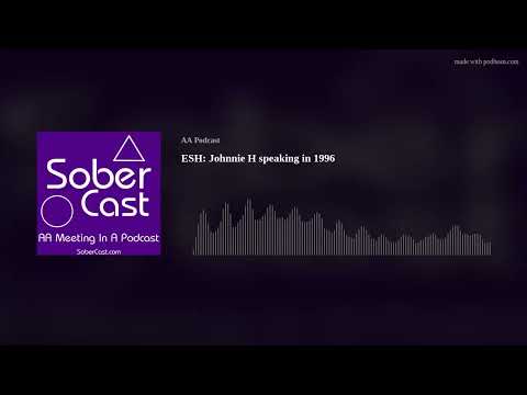 ESH: Johnnie H speaking in 1996 - AA Speaker