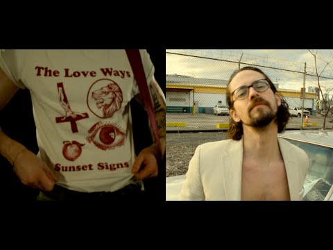 The Love Ways - Sunset Signs (Official Music Video)