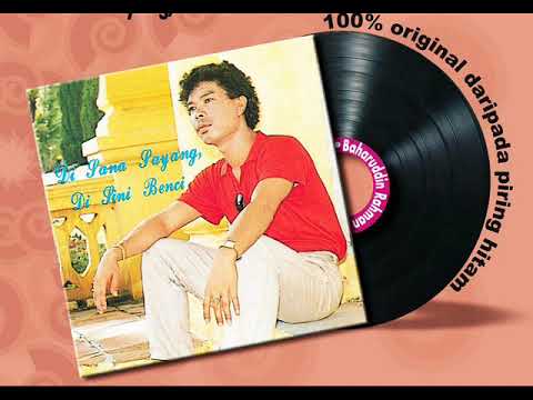 baharuddin rahman _ tiada benci di hati (1985)