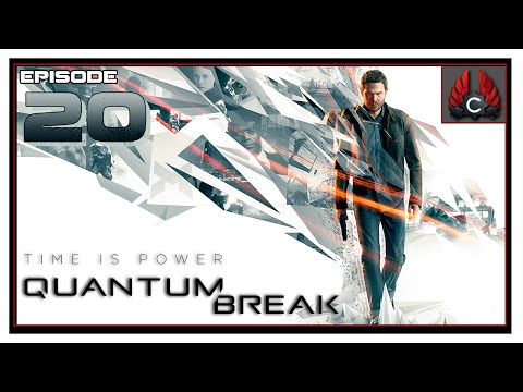 CohhCarnage Plays Quantum Break - Episode 20