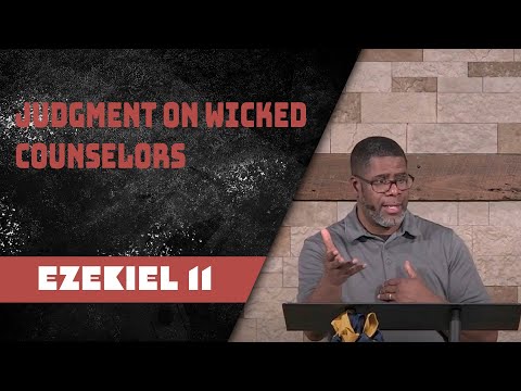 Ezekiel 11 // Wednesday Service