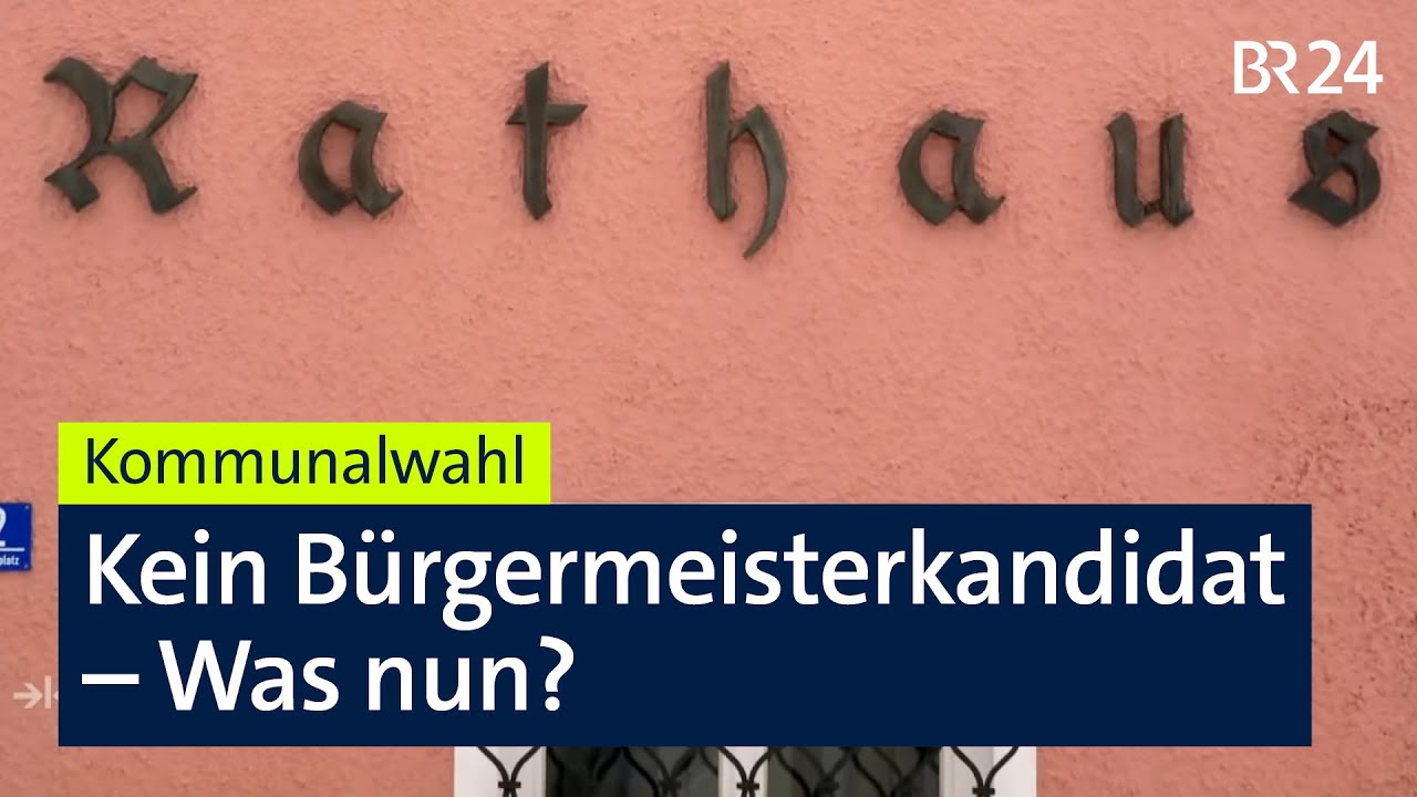 Kommunalwahl: Bürgermeister - (K)ein Traumberuf? | Kontrovers | BR24