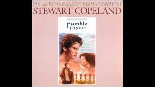 Rumble Fish OST  Don&#39;t Box Me In Stewart Copeland