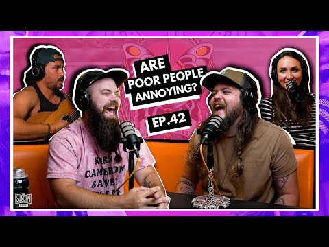 Are Poor People Annoying? | EP.42 | Ninjas Are Butterflies