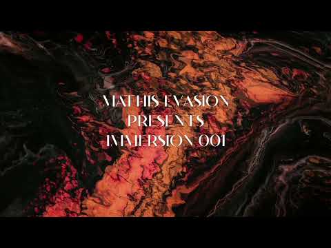 Mathis Evasion - IMMERSION 001 - Techno mix