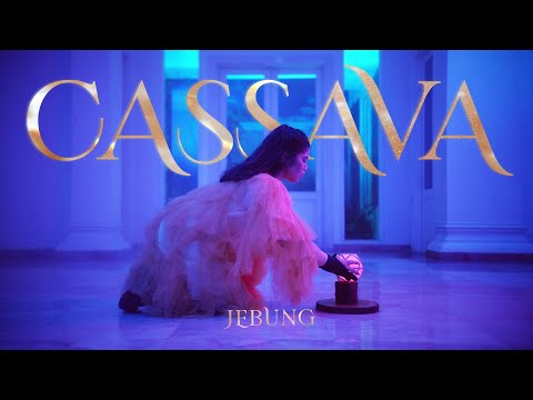 Jebung - Cassava ( Official Music Video )
