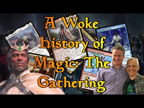 A Woke History of Magic: The Gathering