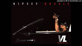 Nipsey Hussle - &quot;Last Time That I Checc&#39;d&quot; [Clean] (feat. YG)