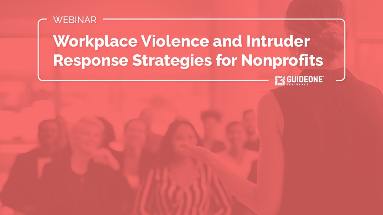 Workplace Violence and Intruder Response Strategies for Nonprofits | Webinar
