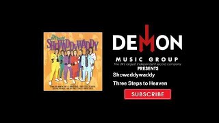Showaddywaddy - Three Steps to Heaven