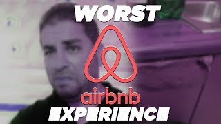 Worst AirBNB Experience & Airbnb Refund Process