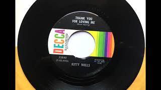 Thank You For Loving Me , Kitty Wells , 1971