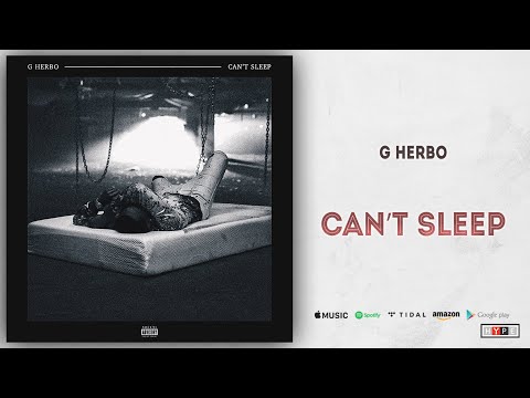 G Herbo – “Can’t Sleep”