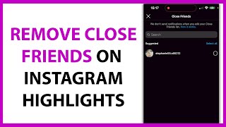How to Remove Close Friends on Instagram Highlights in 2024
