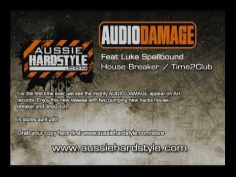 Audio Damage Ft Luke Spellbound - House Breaker / Time2club