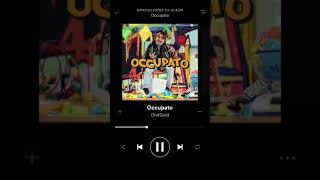 DrefGold - “OCCUPATO”  (PROD.daves the kid)