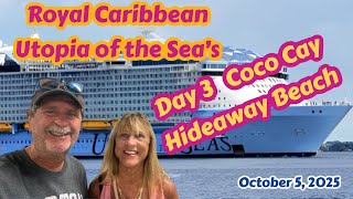 Royal Caribbean Utopia of the Sea's Day 3 In CoCO Cay