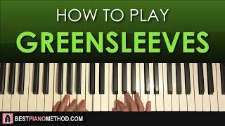 HOW TO PLAY - Greensleeves (Piano Tutorial Lesson)