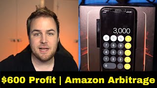 $600 Profit on 1 Product with Amazon Arbitrage!