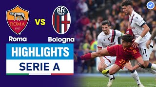 Highlights Roma vs Bologna | Siêu phẩm ngả bàn đèn mở điểm - bắn phá không nghỉ - tỉ số ngỡ ngàng