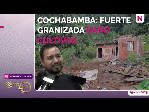 Cochabamba: Fuerte granizada dañó cultivos