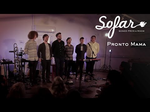 Pronto Mama - Sentiment | Sofar London