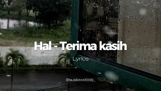 Download lagu HAL - TERIMA KASIH (LIRIK) mp3