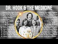 Dr Hook The Medicine Show Greatest Hits Top 100 Artists To Listen In 2022 2023