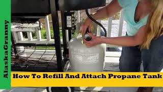 How To Refill And Attach Your Propane Tank