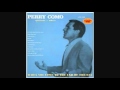 PERRY COMO - WHEN YOU COME TO THE END OF THE DAY