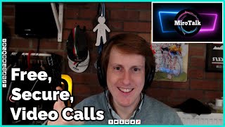 Private Video Calls with MiroTalk