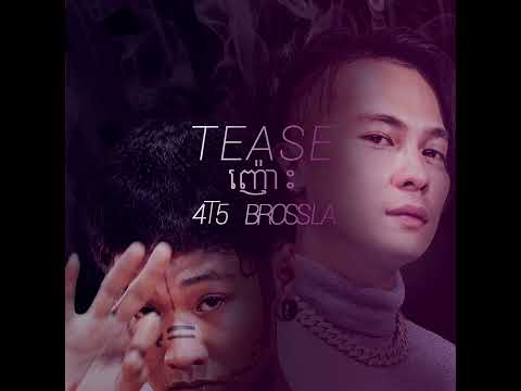 @BrossLa - ញោះ [TEASE] x @4t5neverlie