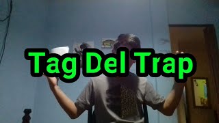 Que cancion odio?-Tag del trap