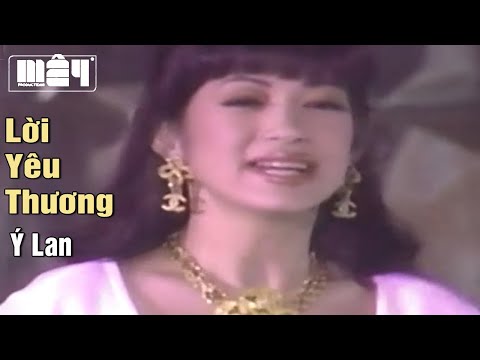Lời Yêu Thương - Ý Lan | Tình Khúc Xưa Bất Hủ Hay Nhất