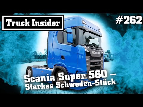 Truck Insider: Scania Super 560 – Starkes Schweden-Stück