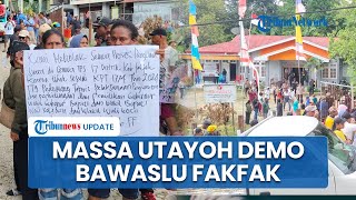 Aksi Demo Pendukung Utayoh Jilid 2 Geruduk Kantor Bawaslu, Tolak Perhitungan Suara di 17 Distrik