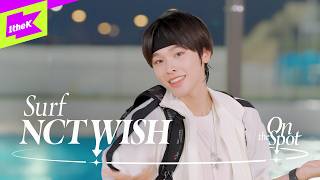 Download lagu NCT WISH 엔시티 위시 'Surf'｜On the Spot｜온더스팟 mp3