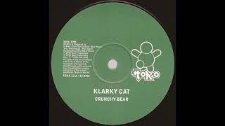 Klarky Cat  -  Crunchy Bear