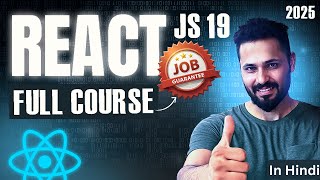 React JS 19 Full Course in Hindi | Learn React from Scratch (2025) in One Video