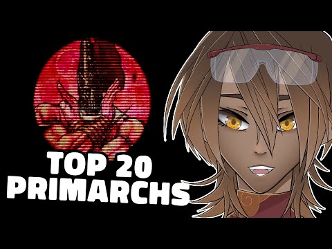 Xero Reacts to Emperor TTS - Top 20 Primarchs