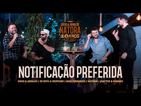 Diego e Arnaldo - Notificação Preferida (NATORA 10 ANOS)