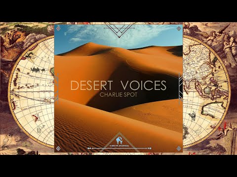 Charlie Spot - Desert Voices (Cafe De Anatolia Rituals)