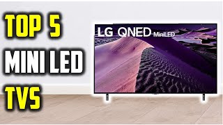 Top 5 Best Mini LED TVs in 2025 | Ultimate Brightness & Contrast!