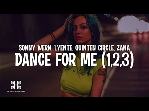 Sonny Wern, Lyente, Quinten Circle, ZANA - Dance For Me (1, 2, 3) [Stutter Techno]